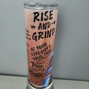 Rise and Grind Motivational Tumbler